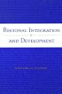Regional Integration and Development (World Bank Trade and Development Series)