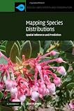 Mapping Species Distributions (Ecology, Biodiversity and Conservation)