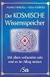 Der Kosmische Wissensspeicher: Mit allen verbunden sein und es im Alltag nutzen
