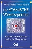 Produkt-Bild: Der Kosmische Wissensspeicher: Mit allen verbunden sein und es im Alltag nutzen