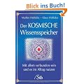 Der Kosmische Wissensspeicher: Mit allen verbunden sein und es im Alltag nutzen