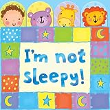 I'm not sleepy!