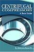 Centrifugal Compressors: A Basic Guide