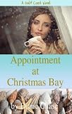 Appointment at Christmas Bay