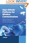 High-Altitude Platforms for Wireless Communications