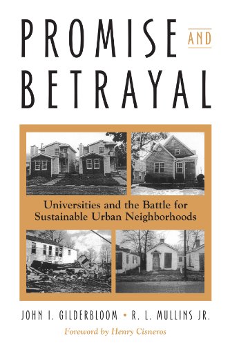promise and betrayal universities and the battle for sustainable urban neighborhoods