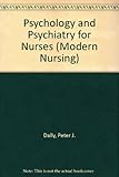 Psychology and psychiatry for nurses