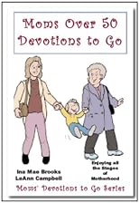 Moms over 50 Devotions to Go