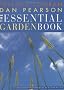 The Essential Garden Book: The Comprehensive Source Book of Garden Design