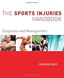 The sports injuries handbook : diagnosis and management