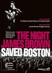 The Night That James Brown Saved Bost...