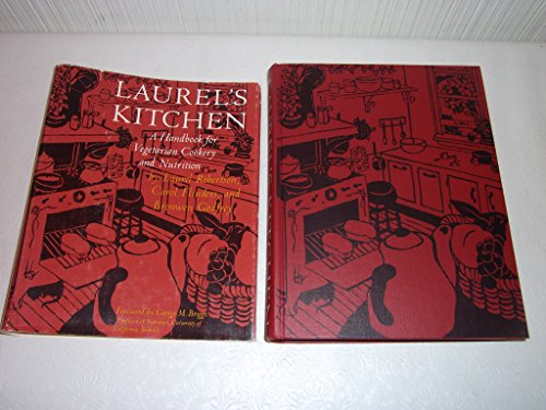 Laurel's Kitchen: A Handbook for Vegetarian Cookery and Nutrition