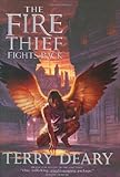 The fire thief fights back
