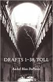 Drafts 1-38, Toll (Wesleyan Poetry Series)