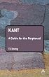 Kant: A Guide for the Perplexed (Guides for the Perplexed)