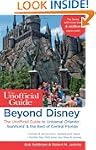 Beyond Disney: The Unofficial Guide t...