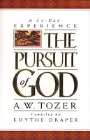 The Pursuit of God: A 31-Day Experience