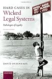 Hard cases in wicked legal systems : pathologies of legality