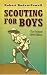 Scouting for Boys: The Original 1908 Edition (Dover Value Editions)
