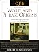 The QPB Encyclopedia of Word and Phrase Origins