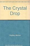 The crystal drop