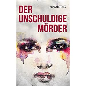 Der unschuldige Mörder
