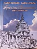 American Government: Roots and Reform