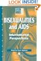 Bisexualities and AIDS: International Perspectives (Social Aspects of AIDS)