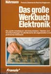 Das grosse Werkbuch Elektronik. Das g...