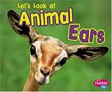 Let's Look at Animal Ears (Looking at Animal Parts)