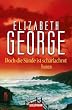 Doch die Sünde ist scharlachrot: Roman von Elizabeth George