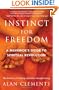 Instinct for Freedom: A Maverick's Guide to Spiritual Revolution