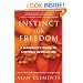 Instinct for Freedom: A Maverick's Guide to Spiritual Revolution
