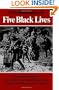 Five Black Lives: The Autobiographies of Venture Smith, James Mars, William Grimes, The Rev. G. W. Offley, and James L. Smith