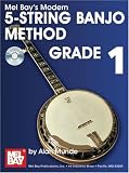 Mel Bay's Modern 5-String Banjo Method: Grade 1 (Modern Method)