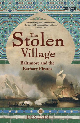 The Stolen Village: Baltimore and the Barbary Pirates Image of The Stolen Village: Baltimore and the Barbary Pirates