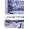 Christo & Jeanne Claude - On the Way to Over the River