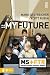 My Future (Middle School Survival Series)