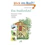 Das Insektenhotel. Naturschutz erleben. Bauanleitungen - Tierportr�ts - Gartentipps
