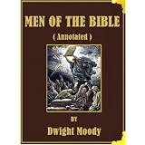 Men of the Bible ( Annotated )