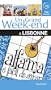 Un grand week-end � Lisbonne