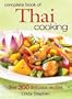 Complete Book of Thai Cooking: Over 200 Delicious Recipes