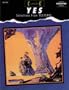Classic Yes -- Selections from Yesyears: Authentic Guitar TAB