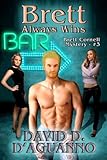 Brett Always Wins (Brett Cornell Mysteries)