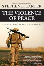 The Violence of Peace: America's Wars in the Age of Obama