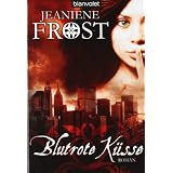Blutrote K�sse: Roman - Cat & Bones 1 -von "Jeaniene Frost"