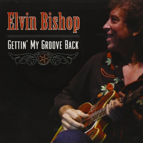 Elvin Bishop - Gettin