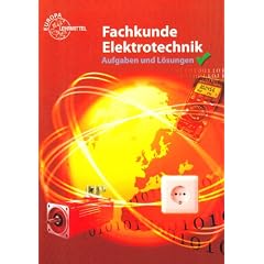 Fachkunde Elektrotechnik. Aufgaben und L�sungen