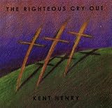 The Righteous Cry Out