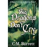 Big Dragons Don't Cry (A Dragon's Guide to Destiny)